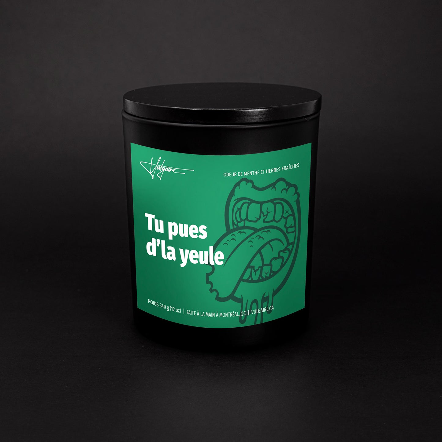 Bougie Tu pues d'la yeule