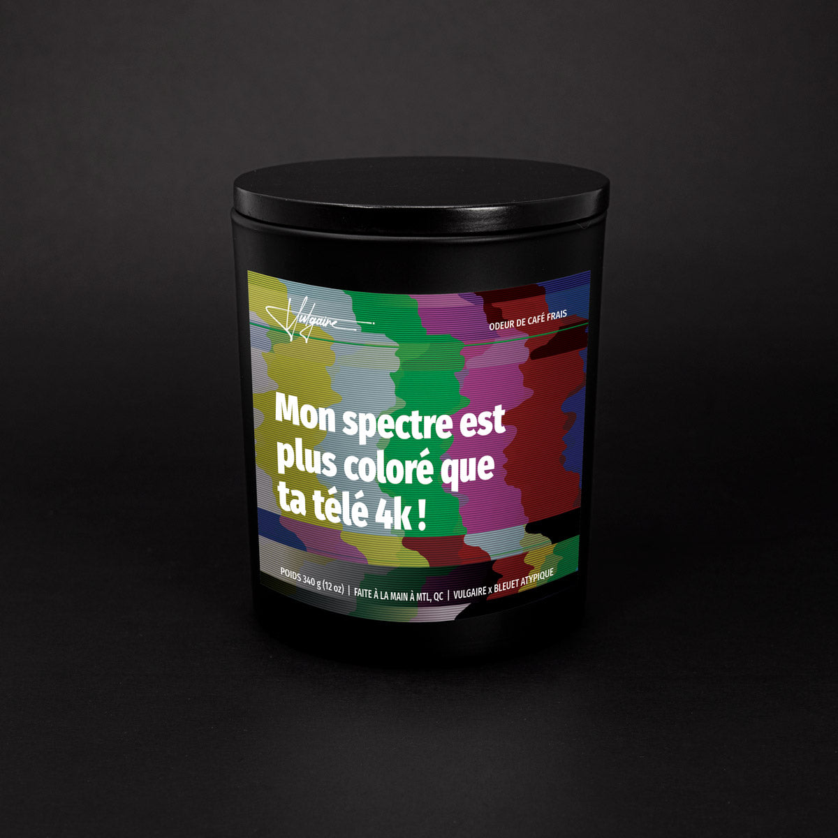 Bougie Mon spectre est plus coloré que ta télé 4k!