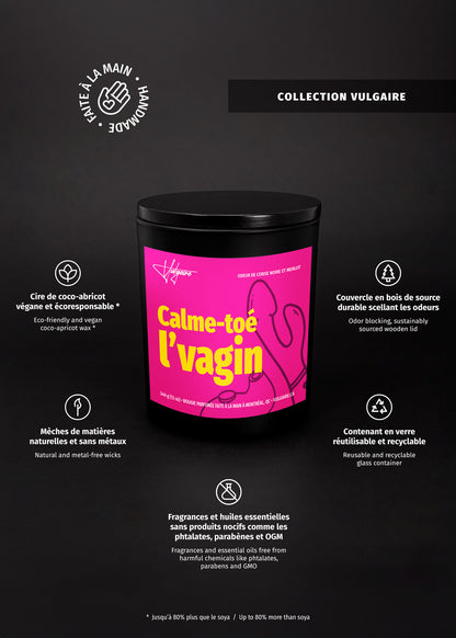 Bougie Calme-toé l'vagin