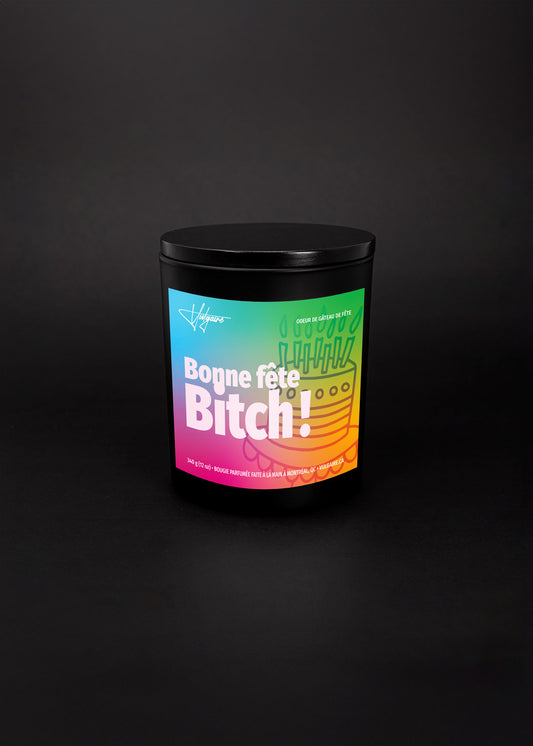 Candle Bonne fête Bitch!