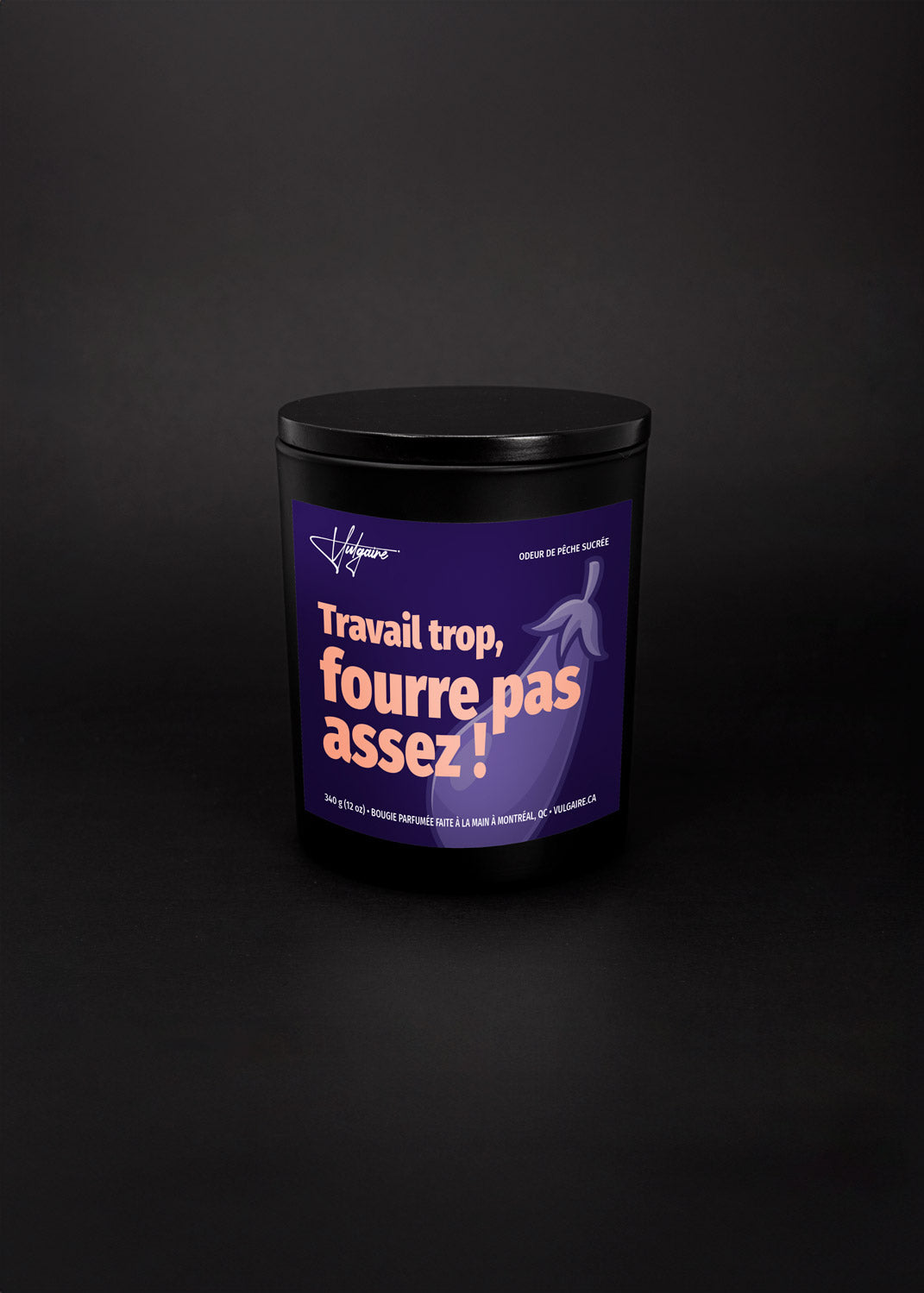 Candle Travail trop, fourre pas assez!