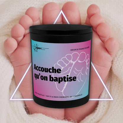 Candle Accouche qu'on baptise